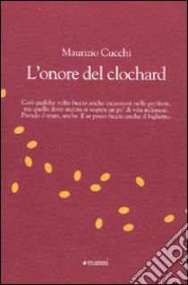 L'Onore del clochard libro di Cucchi Maurizio