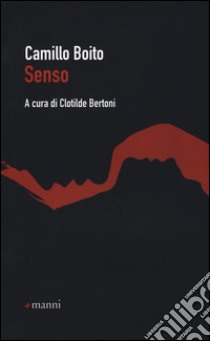Senso libro di Boito Camillo; Bertoni C. (cur.)