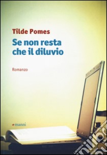 Se non resta che il diluvio libro di Pomes Tilde