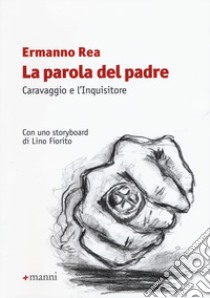 La parola del padre libro di Rea Ermanno