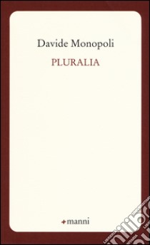 Pluralia libro di Monopoli Davide