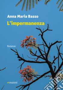 L'impermanenza libro di Basso Anna Maria