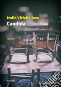 Candida libro di Vitiello Izzo Italia