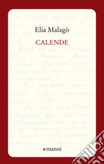 Calende libro di Malagò Elia