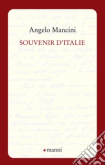 Souvenir d'Italie libro di Mancini Angelo