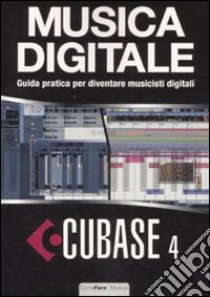 Cubase 4. Musica digitale. Guida pratica per diventare musicisti digitali. Con CD-ROM libro di Fracas Fabio