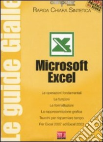 Microsoft Excel. Guide gialle libro di Fracas Fabio