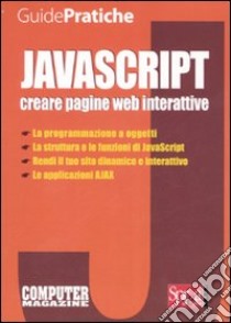 Javascript. Creare pagine web interattive libro