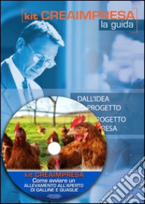 Come avviare un allevamento biologico all'aperto di galline ovaiole e quaglie. Con CD-ROM libro di Rivetti Silvia