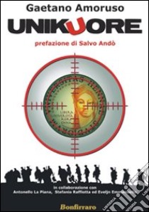 Unikuore libro di Amoruso Gaetano