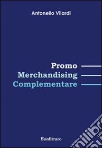 Promo Merchandising complementare libro di Vilardi Antonello