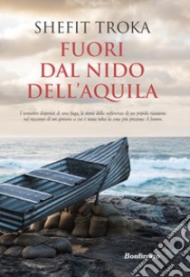 Fuori dal nido dell'aquila libro di Troka Shefit