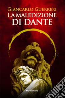 La maledizione di Dante libro di Guerreri Giancarlo