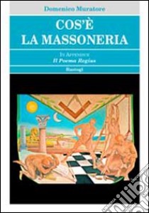 Cos'è la massoneria libro di Muratore Domenico