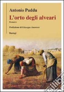 L'orto degli alveari libro di Puddu Antonio