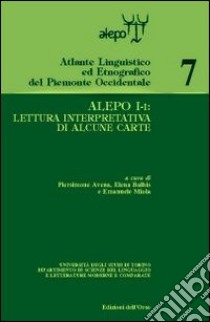 Alepo I-I: lettura interpretativa di alcune carte libro di Avena P. (cur.); Balbis E. (cur.); Miola E. (cur.)