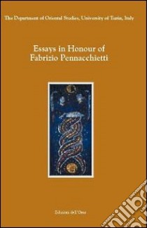 Essays in honour of Fabrizio Pennacchietti libro