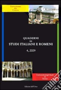 Quaderni di studi italiani e romeni (2009). Ediz. multilingue. Vol. 4 libro