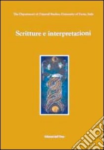 Scritture e interpretazioni libro di Monti A. (cur.); Gallucci F. (cur.)