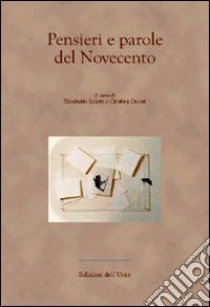 Pensieri e parole del Novecento libro di Soletti E. (cur.); Onesti C. (cur.)