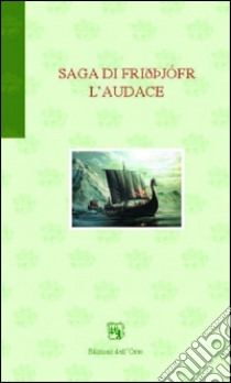 Saga di Frithjofr l'audace libro di Lombardi M. C. (cur.)