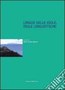 Lingue delle isole, isole linguistiche libro di Retali-Medori S. (cur.)