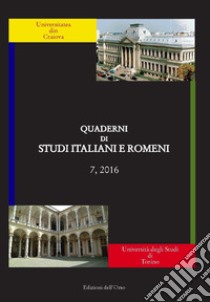 Quaderni di studi italiani e romeni. Ediz. italiana e romena (2016). Vol. 7 libro