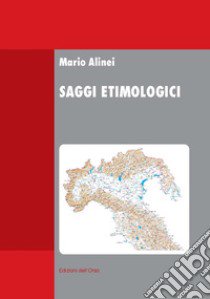 Saggi etimologici libro di Alinei Mario