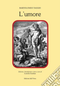 L'umore libro di Taegio Bartolomeo