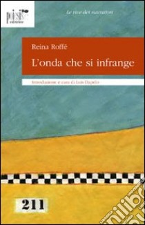 L'onda che si infrange libro di Roffé Reina