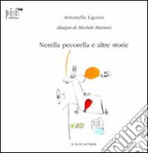 Nerella pecorella e altre storie libro di Ligorio Antonella