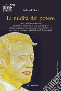 La nudità del potere libro di Gori Roland