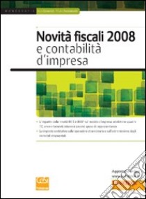 Novità fiscali 2008 e contabilità d'impresa libro di Cemerich Ivan; Decaminada Paolo