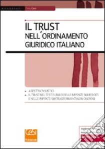 Il Trust nell'ordinamento giuridico italiano libro di Ciani Fabio