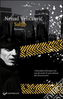 Sahib libro di Velickovic Nenad