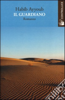 Il guardiano libro di Ayyoub Habib