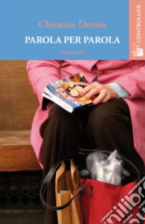 Parola per parola libro di Deroin Christine