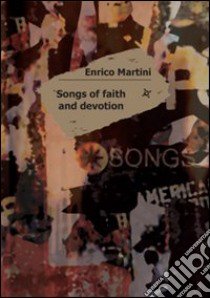 Songs of faith and devotion libro di Martini Enrico