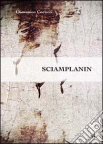 Sciamplanin libro di Cocuzzi Domenico