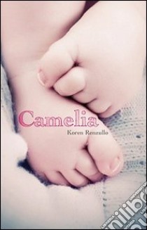 Camelia libro di Renzullo Koren