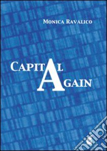 Capital again libro di Ravalico Monica