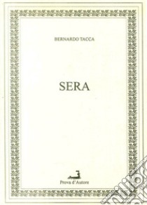 Sera libro di Tacca Bernardo