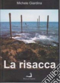 La risacca libro di Giardina Michele