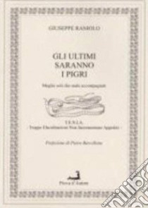 Gli ultimi saranno i pigri libro di Raniolo Giuseppe