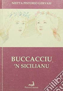 Buccacciu 'n sicilianu libro di Pistorio Gervasi Nietta