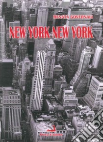 New York New York libro di Governali Renata