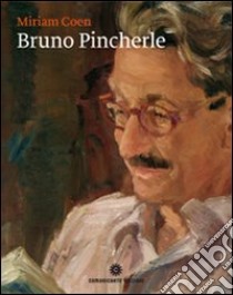 Bruno Pincherle libro di Coen Miriam