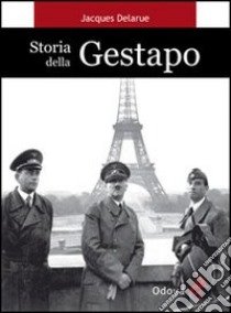 Storia della Gestapo libro di Delarue Jacques