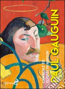 Paul Gauguin libro di Hanson Lawrence; Hanson Elisabeth