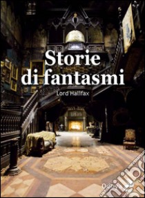 Storie di fantasmi libro di Lord Halifax